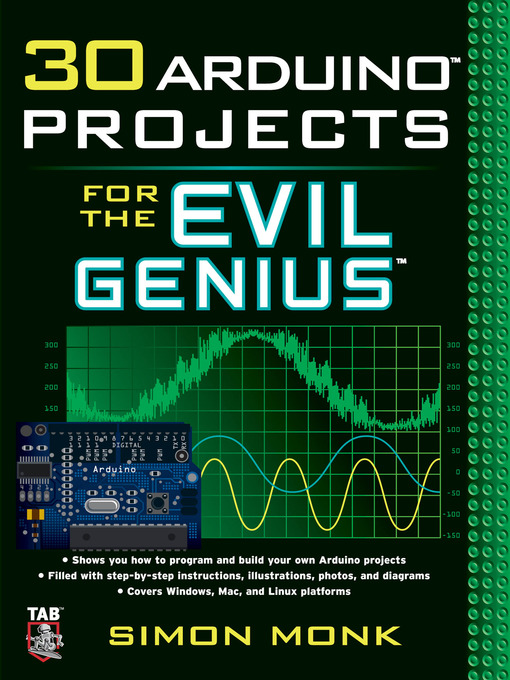 Title details for 30 Arduino Projects for the Evil Genius by Simon Monk - Available